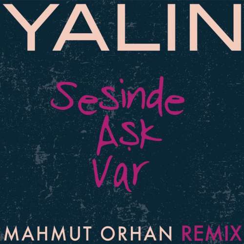 Sesinde Aşk Var - Mahmut Orhan Remix